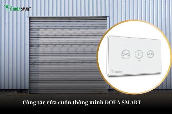 Công tắc cửa cuốn thông minh DOFA SMART