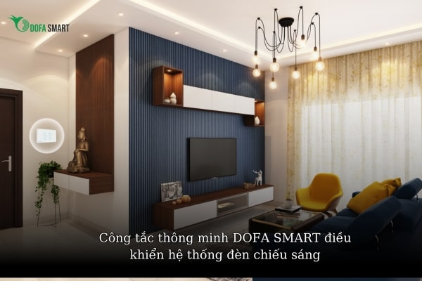 Công tắc thông minh DOFA SMART điều khiển hệ thống đèn chiếu sáng