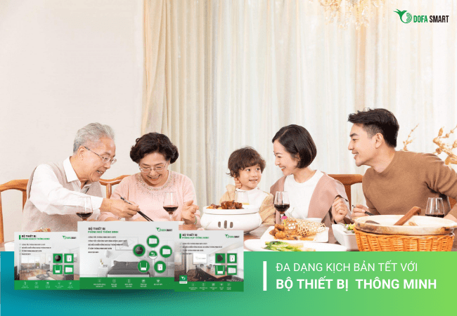 Kịch bản đón Tết với Bộ thiết bị thông minh DOFA SMART