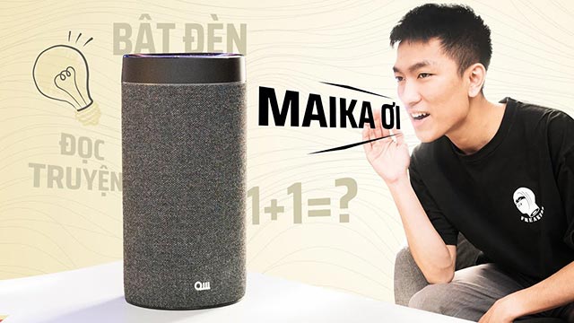 Loa Maika thông minh thuần Việt sử dụng dễ dàng