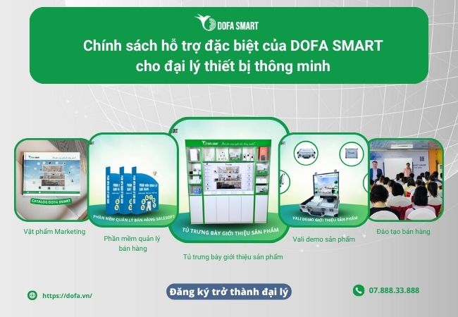 Chính sách hỗ trợ đại lý DOFA SMART