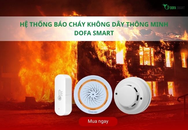 Hệ thống báo cháy không dây thông minh DOFA SMART