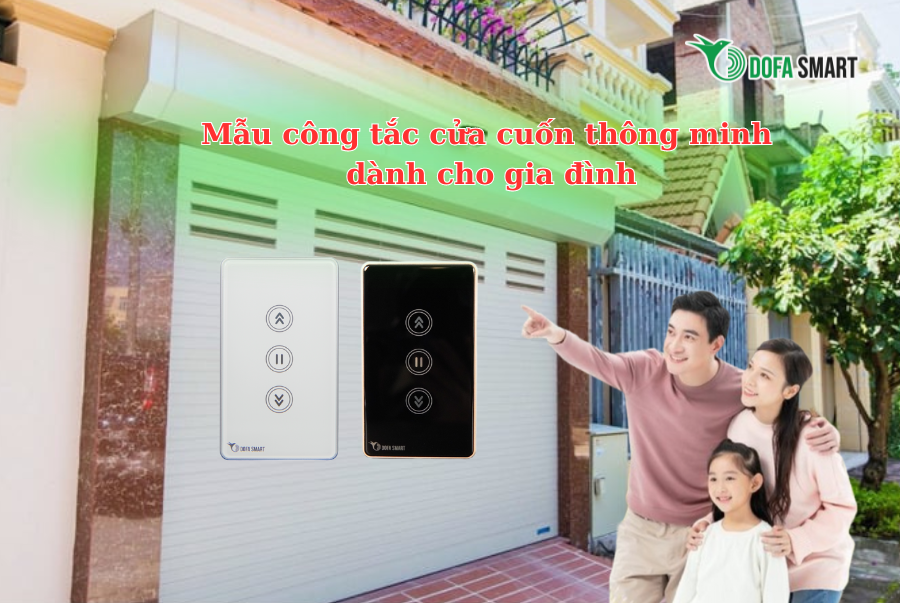  Mẫu công tắc cửa cuốn thông minh dành cho gia đình