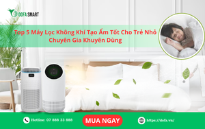  Top 5 Máy Lọc Không Khí Tạo Ẩm Tốt Cho Trẻ Nhỏ Chuyên Gia Khuyên Dùng