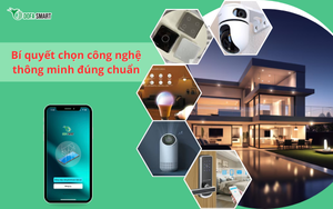  Xây nhà hiện đại: bí quyết chọn công nghệ thông minh đúng chuẩn