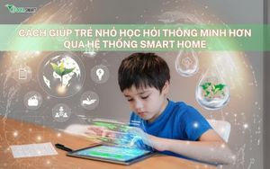  Cách giúp trẻ nhỏ học hỏi thông minh hơn qua hệ thống smart home