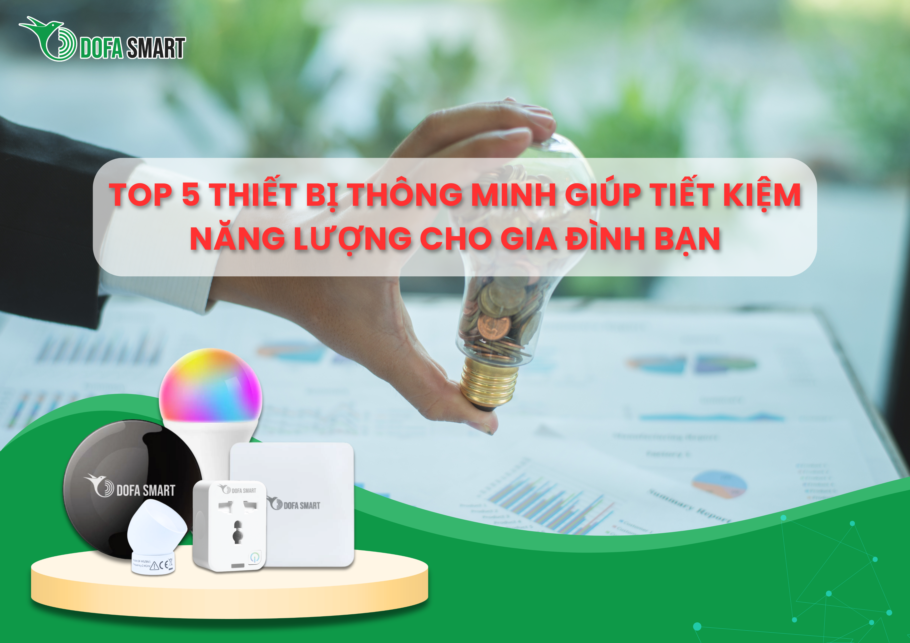  Top 5 thiết bị thông minh giúp tiết kiệm năng lượng