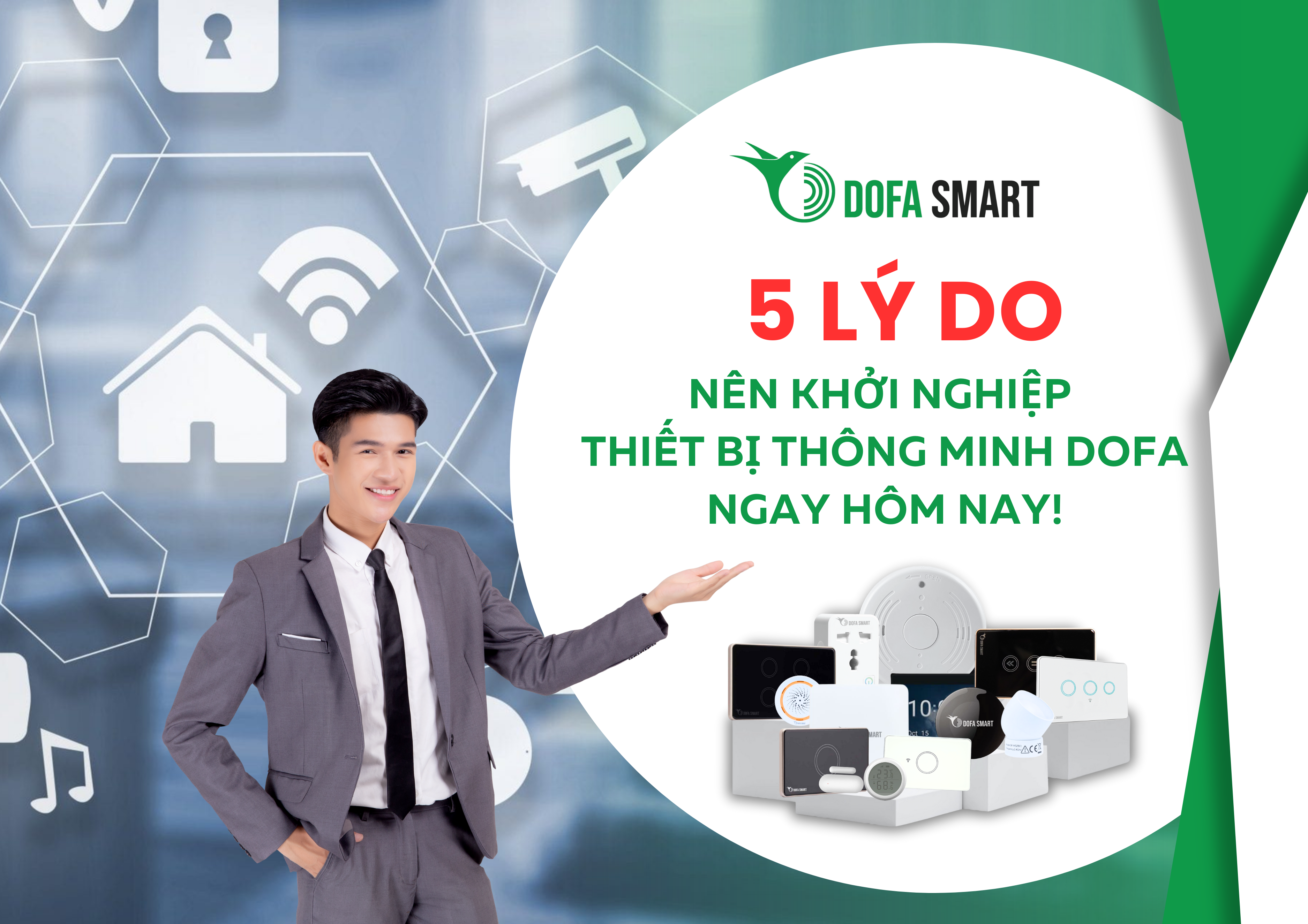  5 lý do nên khởi nghiệp thiết bị thông minh cùng DOFA ngay hôm nay!