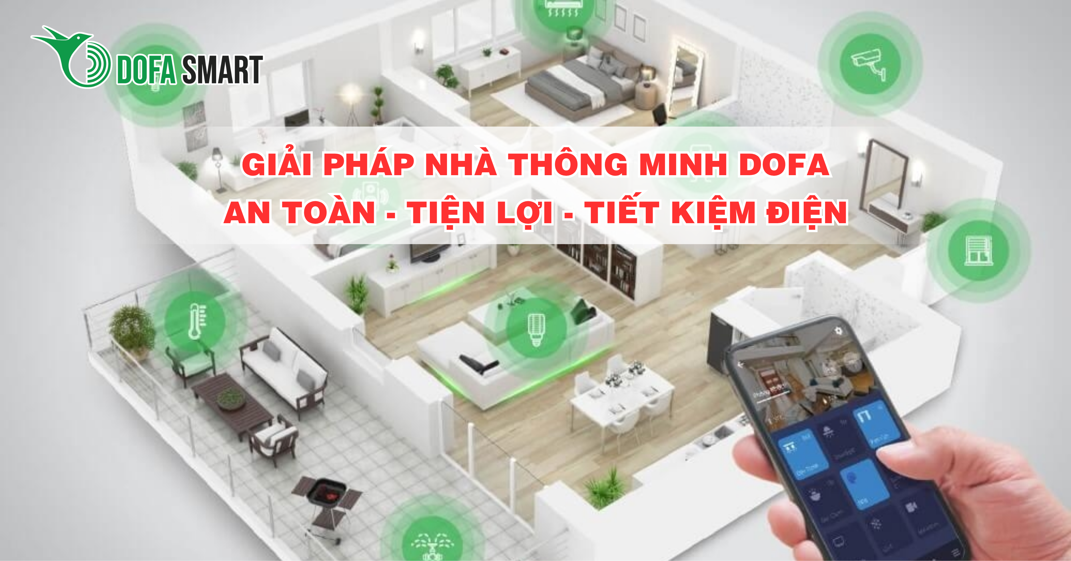  Giải pháp nhà thông minh DOFA: An toàn - Tiện lợi - Tiết kiệm điện