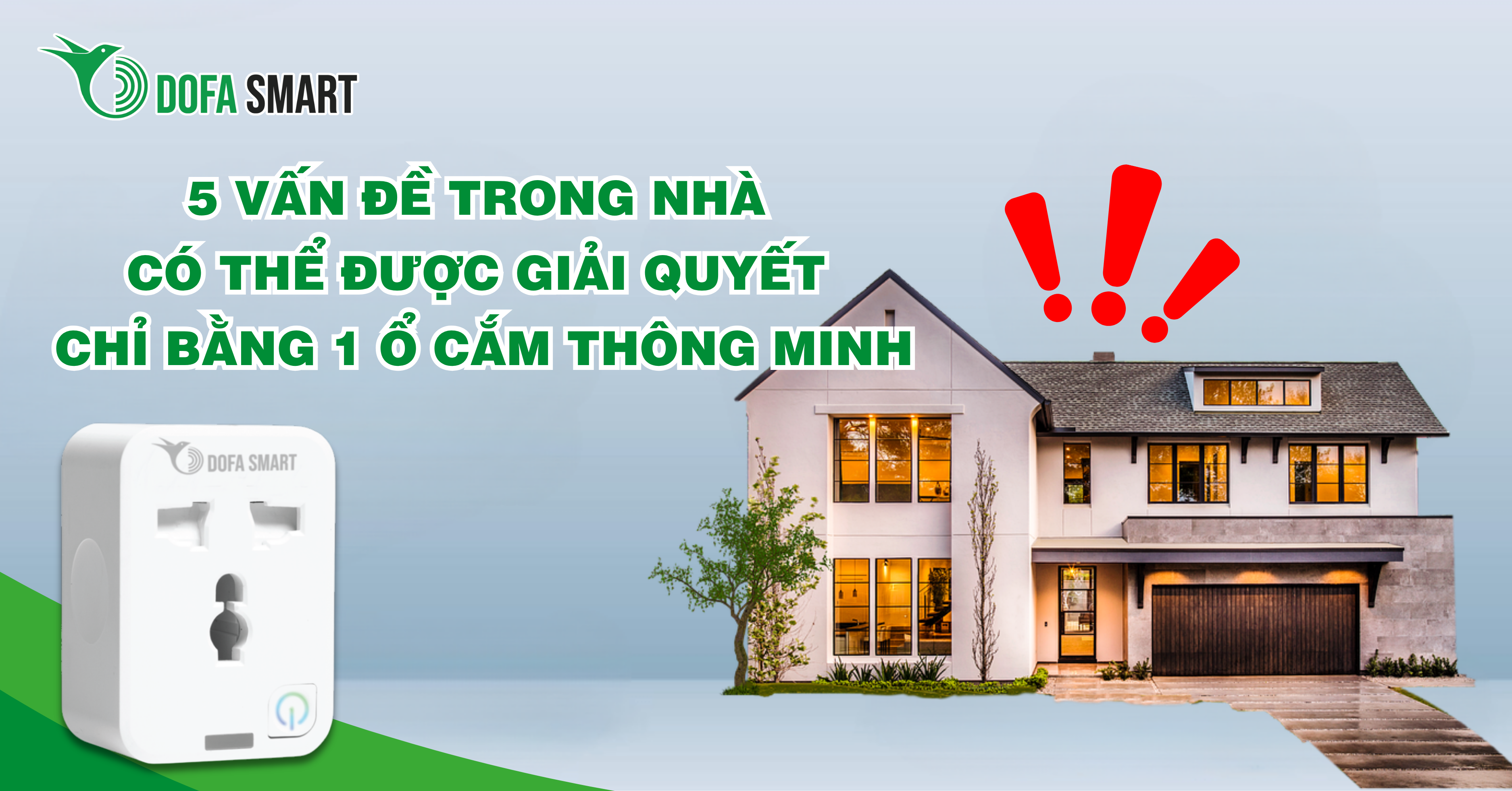  5 vấn đề trong nhà có thể được giải quyết chỉ bằng 1 ổ cắm thông minh